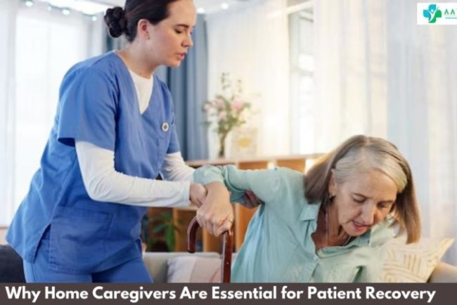 Why Home Caregivers in Bangalore Are Essential for Patient Recovery