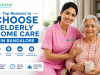 Top Reasons to Choose Elderly Home Care in Bangalore