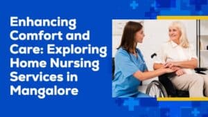 Exploring Home Nursing Services