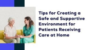 supportive-environment-for-patients-receiving-care-at-home
